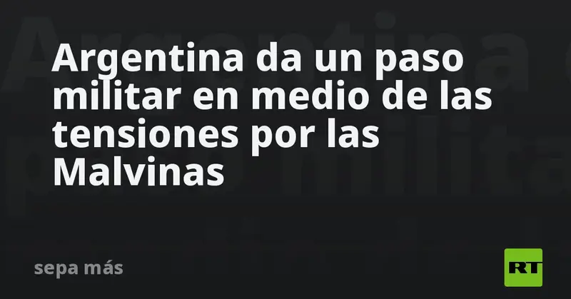 🇦🇷 Argentina acelera construcción de base naval en Tierra del Fuego en medio de la tensión por Malvinas ⚓