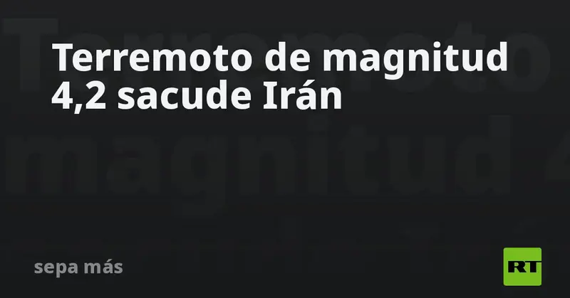 🌍 ¡Temblor en Irán! Sismo de magnitud 4,2 estremece Razavi Jorasán ⚡